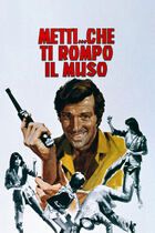 Metti...che ti rompo il muso