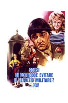 Scusi, si potrebbe evitare il servizio militare?...no!