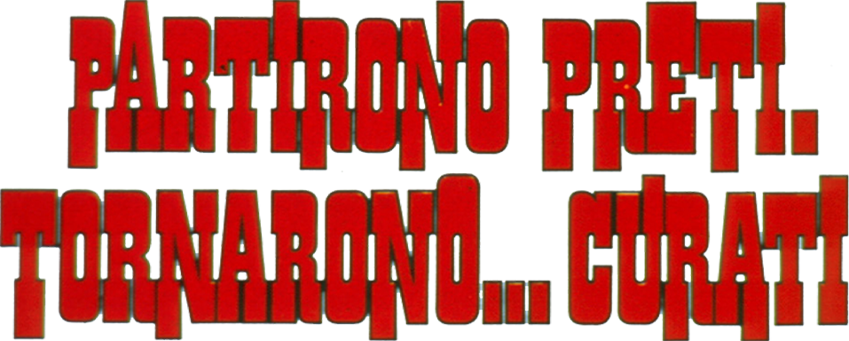 Partirono preti, tornarono... curati - Film Mediaset Infinity