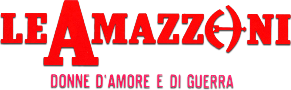 Amazzoni donne d'amore e di guerra - Film Mediaset Infinity