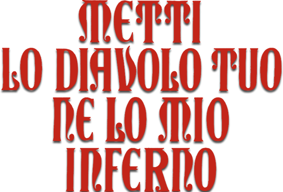 Metti lo diavolo tuo nel mio inferno - Film Mediaset Infinity