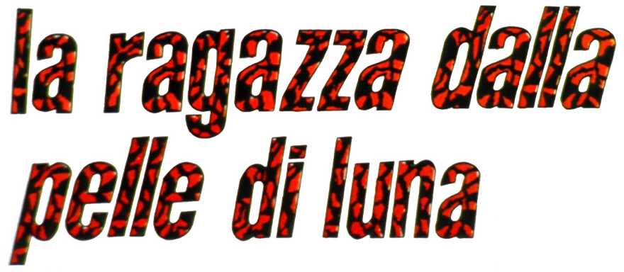 La ragazza dalla pelle di luna - Film Mediaset Infinity