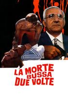 La morte bussa due volte