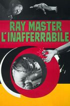 Ray Master l'inafferrabile