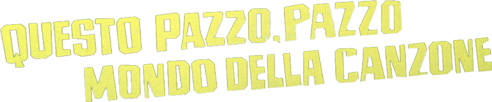 Questo pazzo, pazzo mondo della canzone - Film Mediaset Infinity