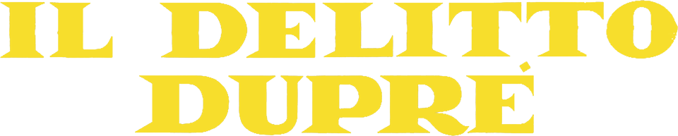 Il delitto Duprè - Film Mediaset Infinity