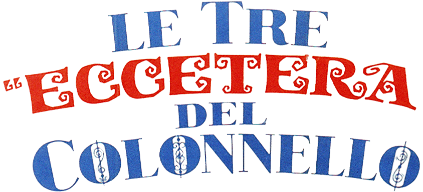 Le tre eccetera del colonnello - Film Mediaset Infinity