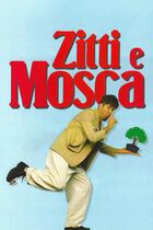 Zitti e mosca