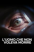 L'uomo che non voleva morire