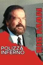 Big man - Polizza inferno