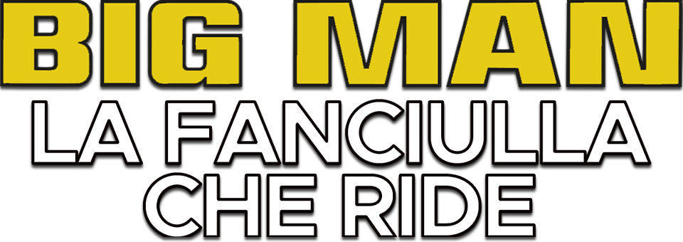 Big man - La fanciulla che ride - Film Mediaset Infinity