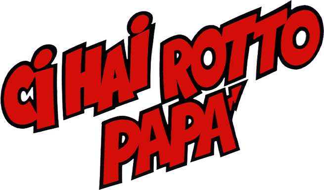 Ci hai rotto papà - Film Mediaset Infinity