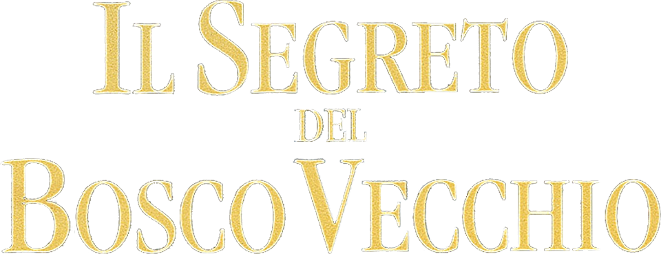 Il segreto del bosco vecchio - Film Mediaset Infinity