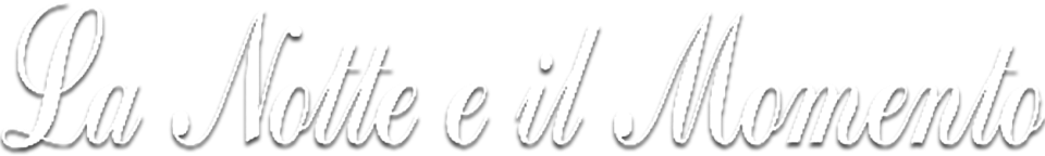 La notte e il momento - Film Mediaset Infinity