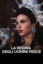 La regina degli uomini pesce