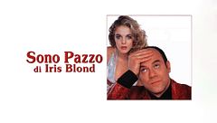 Sono pazzo di Iris Blond