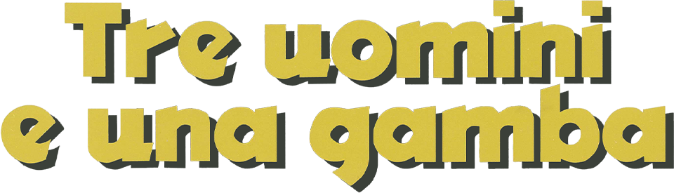 Tre uomini e una gamba - Film Mediaset Infinity