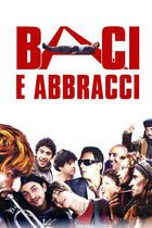 Baci e abbracci