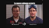 INTERVISTA: Max Blandrone e Giorgio Rocca