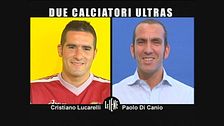 INTERVISTA: Cristiano Lucarelli e Paolo Di Canio