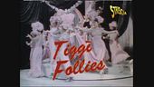 Tiggì Follies