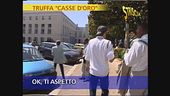 Truffa delle casse piene d'oro