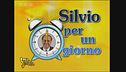 Silvio per un giorno