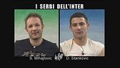 INTERVISTA: Stankovich e Mihajlovich