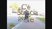 C'è striscia per te