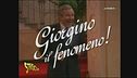 Giorgino il fenomeno