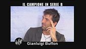 INTERVISTA: Gianluigi Buffon e la Juve in serie B