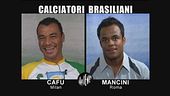 INTERVISTA: Cafu' e Mancini