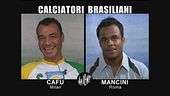 INTERVISTA: Cafu' e Mancini
