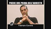 INTERVISTA: Fabrizio Corona prima dell'arresto