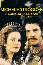Michele Strogoff - Il corriere dello Zar