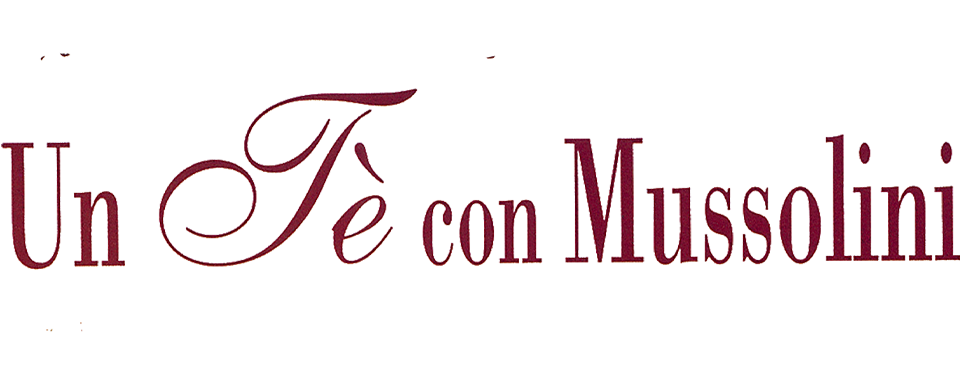 Un tè con Mussolini - Film Mediaset Infinity