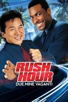 Rush hour - Due mine vaganti