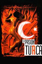 La pasion turca