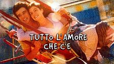 Tutto l'amore che c'è