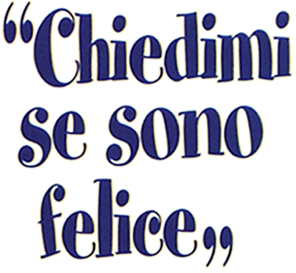 Chiedimi se sono felice - Film Mediaset Infinity