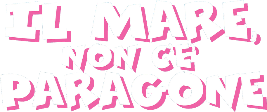 Il mare non c'è paragone - Film Mediaset Infinity