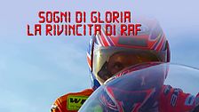 Sogni di gloria - La rivincita di Raf