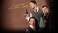 La leggenda di Al, John & Jack