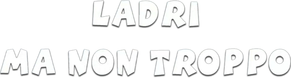 Ladri ma non troppo - Film Mediaset Infinity