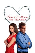 Prima ti sposo, poi ti rovino
