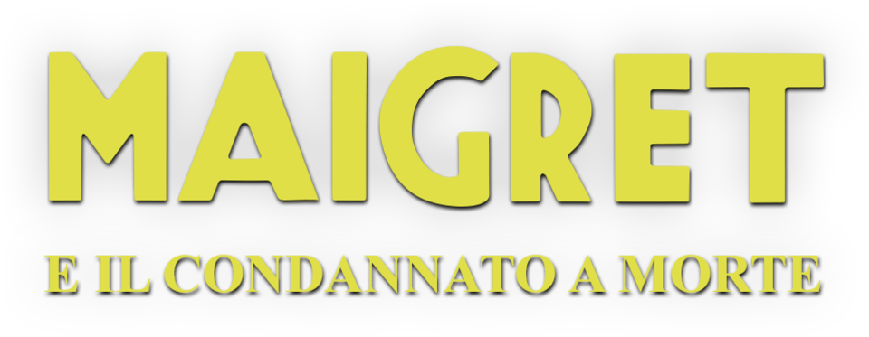 Maigret e il condannato a morte - Film Mediaset Infinity