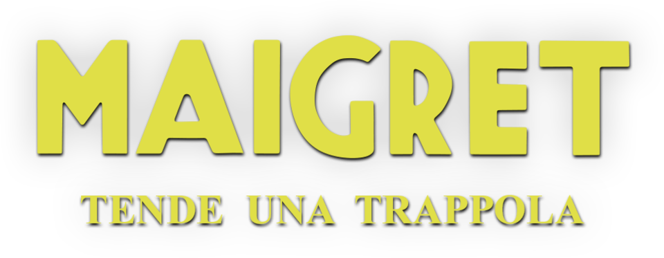 Maigret tende una trappola - Film Mediaset Infinity