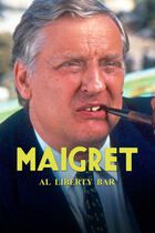 Maigret al liberty bar