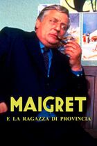 Maigret e la ragazza di provincia