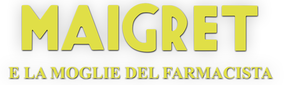 Maigret e la moglie del farmacista - Film Mediaset Infinity